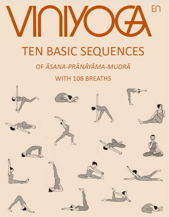 Ten Basic Sequences of Âsana-Prânâyâma-Mudrâ with 108 Breaths
